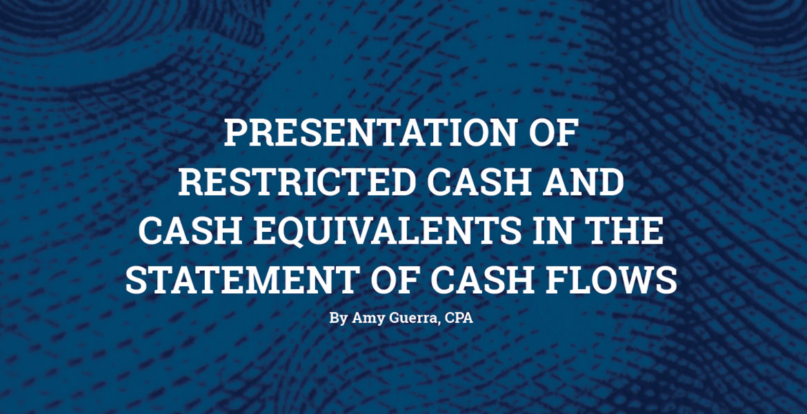 Presentation of Restricted Cash and Cash Equivalents in the Statement of Cash Flows