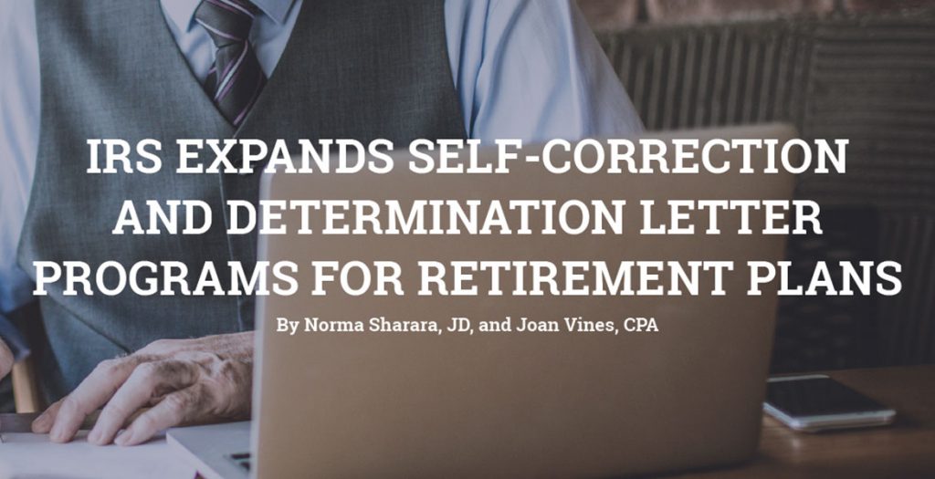 IRS Expands Self-Correction and Determination Letter Programs for ...
