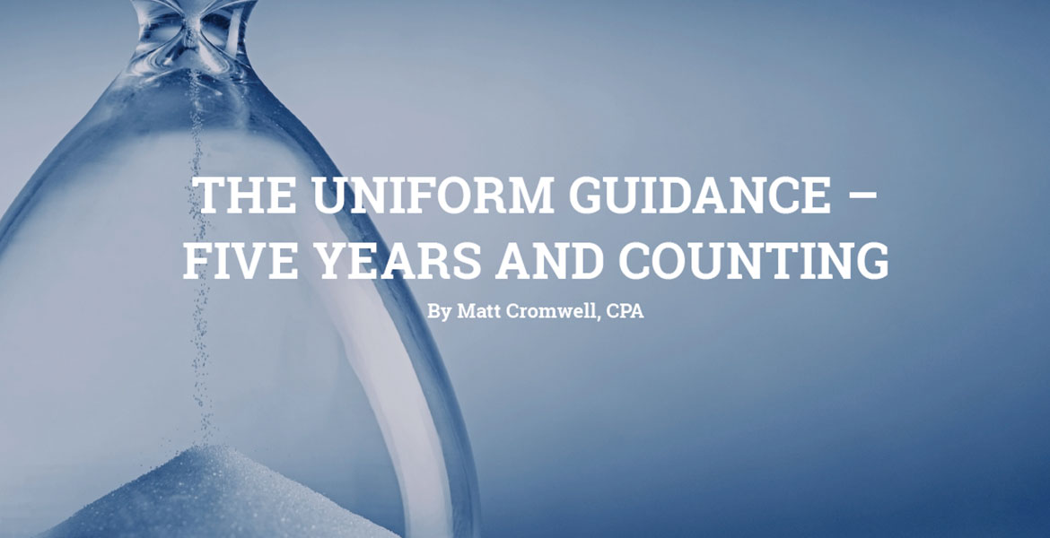 The Uniform Guidance - Five Years and Counting