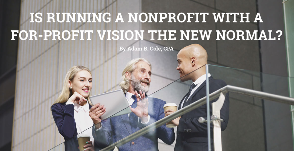 Is Running a Nonprofit with a For-Profit Vision the New Normal?
